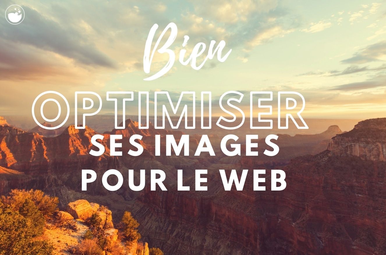 bien optimiser ses images pour le web