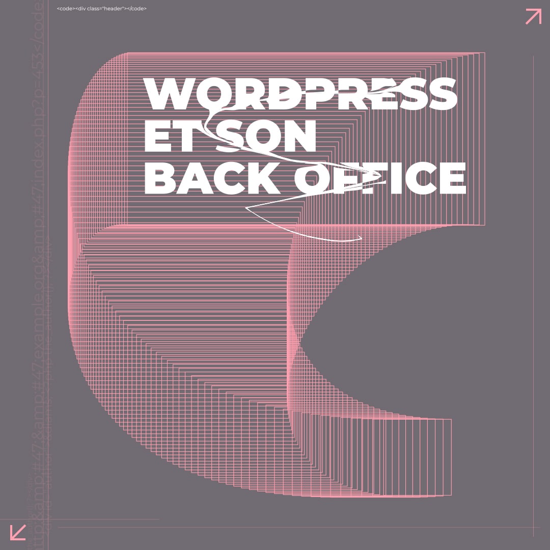 Wordpress et son backoffice